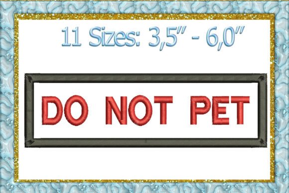 Do Not Pet Applique Embroidery Design Review